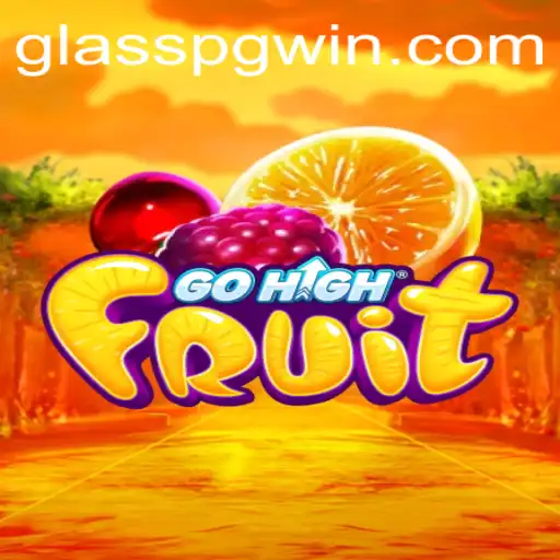 Descubra o Fascinante Mundo de GoHighFruit e as Regras Inovadoras com GLASSPG