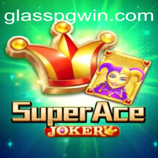 Descubra o Fascinante Mundo de SuperAceJoker: O Jogo Revolucionário com GLASSPG